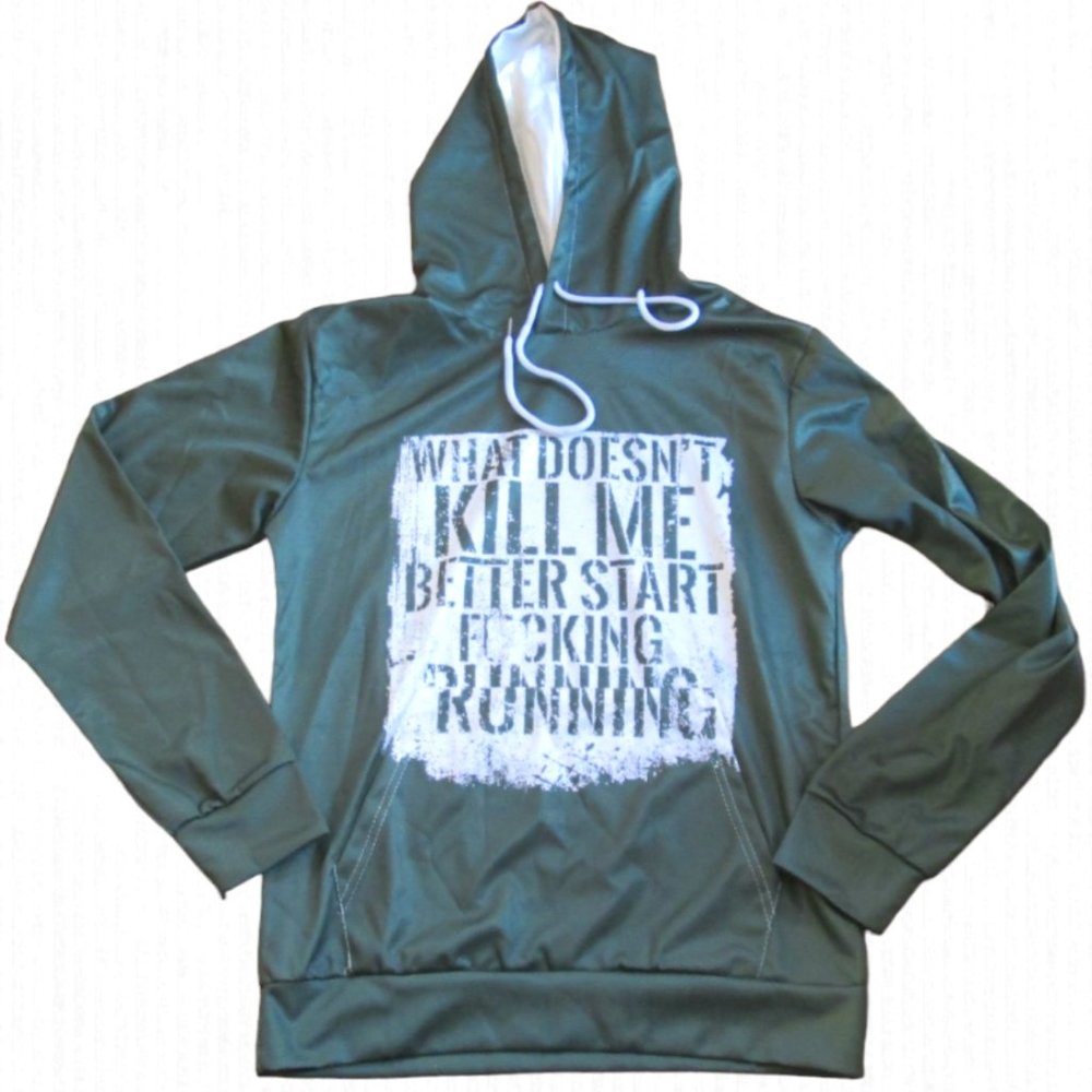 What Doesn't Kill Me Better Start F****** Running Hoodie Size S For Teens